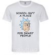 Мужская футболка School isn't a place for smart people Белый фото