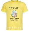 Мужская футболка School isn't a place for smart people Лимонный фото