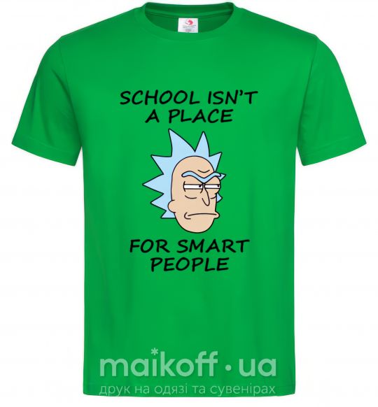 Мужская футболка School isn't a place for smart people Зеленый фото