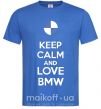 Мужская футболка Keep calm and love BMW Ярко-синий фото