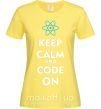 Женская футболка Keep calm and code on Лимонный фото