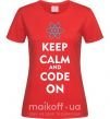 Женская футболка Keep calm and code on Красный фото