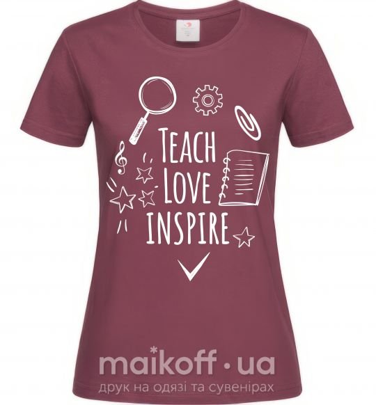 Женская футболка Teach love inspire Бордовый фото
