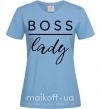 Женская футболка Boss lady Голубой фото