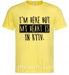 Мужская футболка I'm here but my heart is in Kyiv Лимонный фото