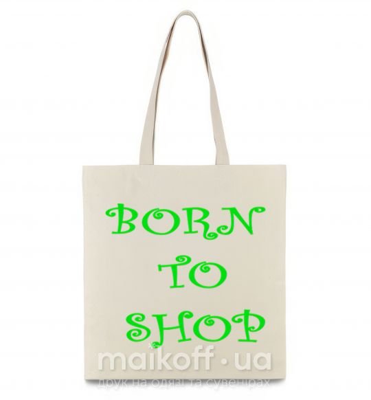 Еко-сумка BORN TO SHOP Бежевий фото