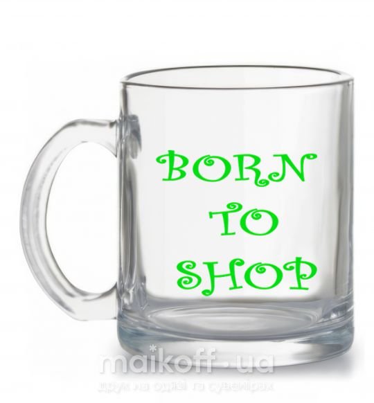 Чашка скляна BORN TO SHOP Прозорий фото