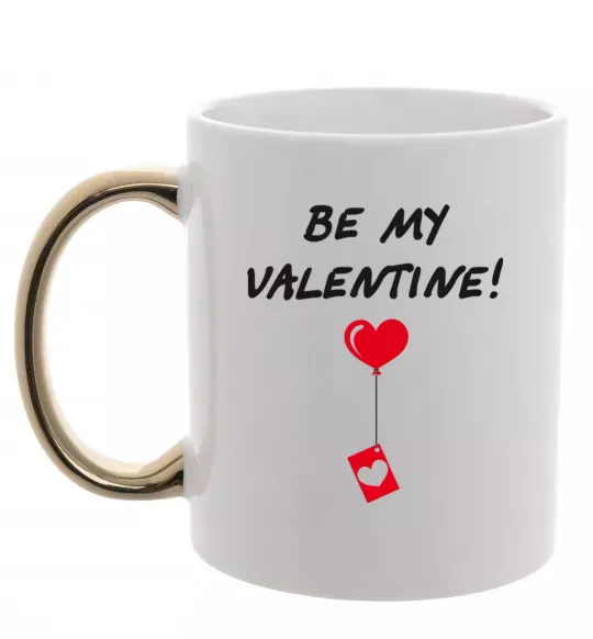 Чашка с цветной ручкой BE MY VALENTINE Золото фото
