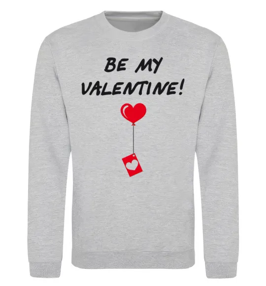 Світшот BE MY VALENTINE Сірий меланж фото