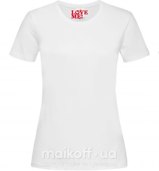 Женская футболка Надпись LOVE ME! Белый фото