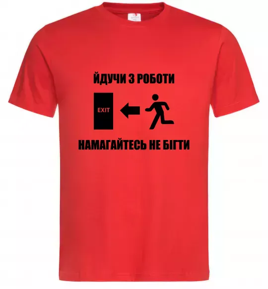 Чоловіча футболка Йдучи з роботи, намагайтесь не бігти Червоний фото