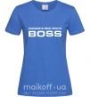 Жіноча футболка Називайте мене просто Boss Яскраво-синій фото