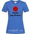 Женская футболка PUSH MY POWER Ярко-синий фото