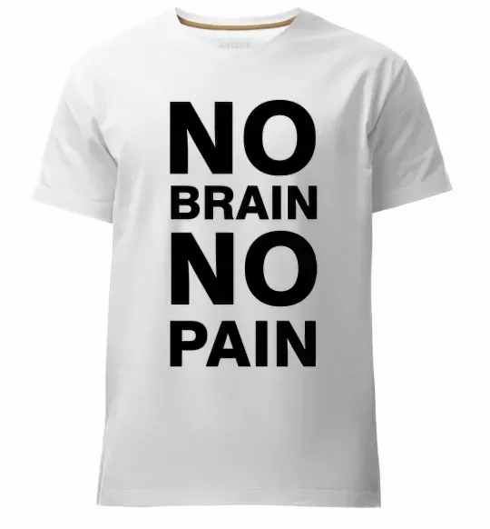Мужская премиум футболка NO BRAIN - NO PAIN Белый фото
