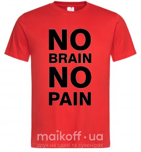 Мужская футболка NO BRAIN - NO PAIN Красный фото
