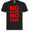 Чоловіча футболка NO BRAIN - NO PAIN Чорний Чоловіча футболка NO BRAIN - NO PAIN Чорний фото
