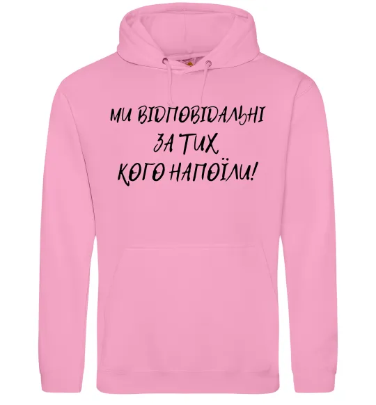 Чоловіча толстовка (худі) Ми відповідльні за тих, кого напоїли Рожевий фото