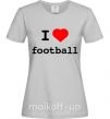 Жіноча футболка I LOVE FOOTBALL Сірий фото