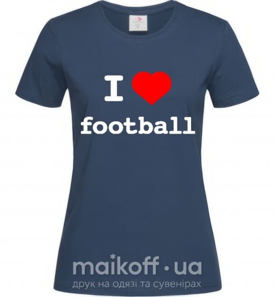 Жіноча футболка I LOVE FOOTBALL Темно-синій фото
