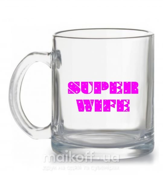 Чашка скляна SUPER WIFE Прозорий фото