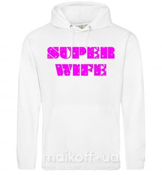 Женская толстовка (худи) SUPER WIFE Белый фото