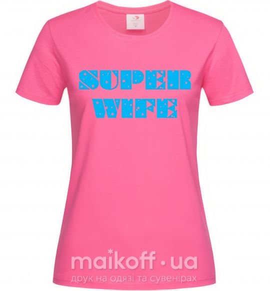 Жіноча футболка SUPER WIFE Яскраво-рожевий фото