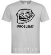 Мужская футболка PROBLEM? Серый фото