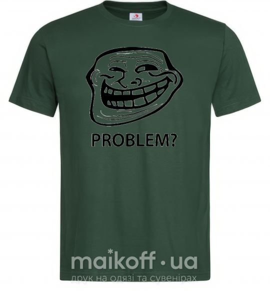 Мужская футболка PROBLEM? Темно-зеленый фото