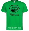 Мужская футболка PROBLEM? Зеленый фото