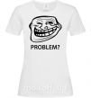 Жіноча футболка PROBLEM? Білий фото