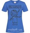 Женская футболка MY BOYFRIEND Ярко-синий фото