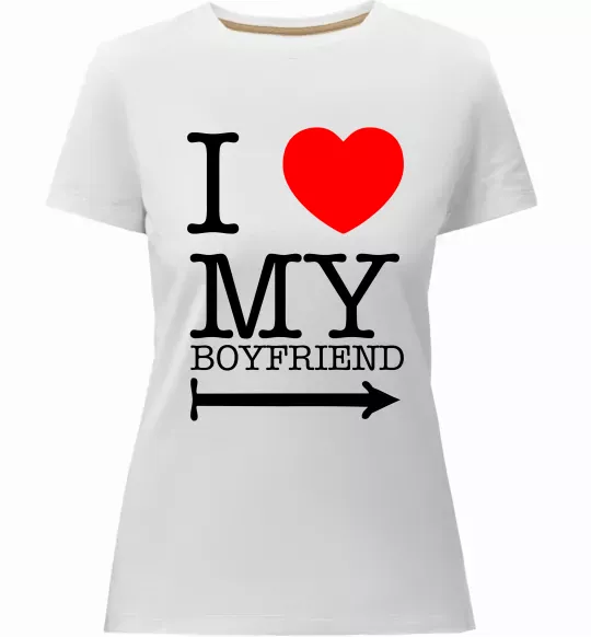 Жіноча преміум футболка I LOVE MY BOYFRIEND Білий фото
