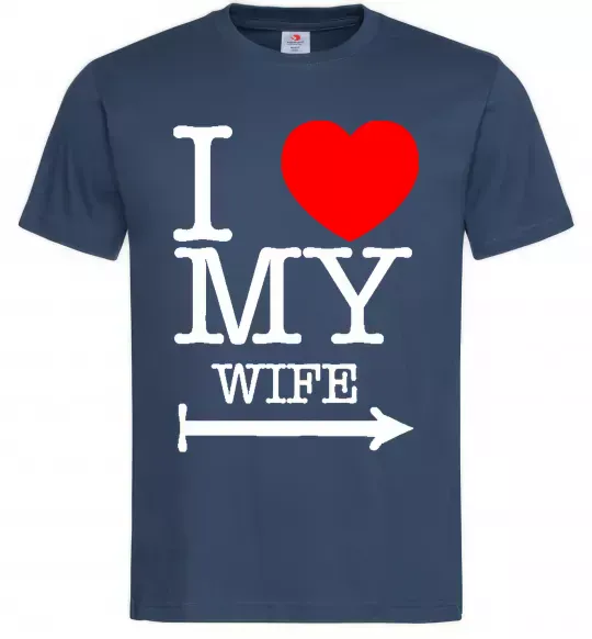Мужская футболка I love my wife Темно-синий фото