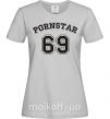 Женская футболка Надпись PORNSTAR 69 Серый фото