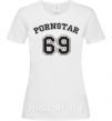 Женская футболка Надпись PORNSTAR 69 Белый фото