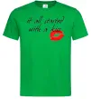 Мужская футболка IT ALL STARTED WITH A KISS Зеленый Мужская футболка IT ALL STARTED WITH A KISS Зеленый фото