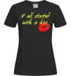 Женская футболка IT ALL STARTED WITH A KISS Черный фото