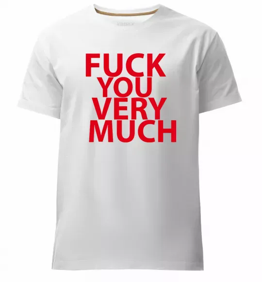 Чоловіча преміум футболка FUCK YOU VERY MUCH Білий фото