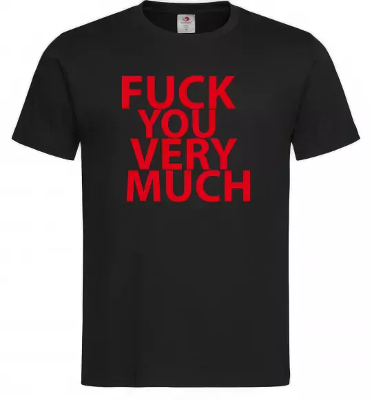 Мужская футболка FUCK YOU VERY MUCH Черный фото