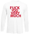 Лонгслів FUCK YOU VERY MUCH Білий фото