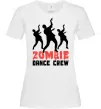 Жіноча футболка ZOMBIE DANCE CREW Білий фото