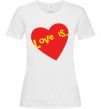 Жіноча футболка LOVE IS... Білий фото