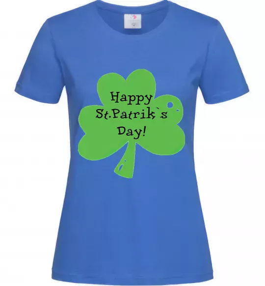 Жіноча футболка HAPPY ST. PATRIKS DAY Яскраво-синій фото