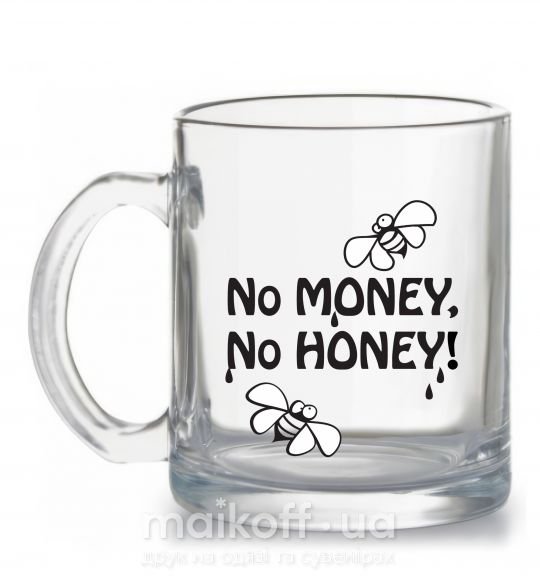 Чашка скляна NO MONEY - NO HONEY Прозорий фото