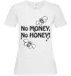 Жіноча футболка NO MONEY - NO HONEY Білий фото