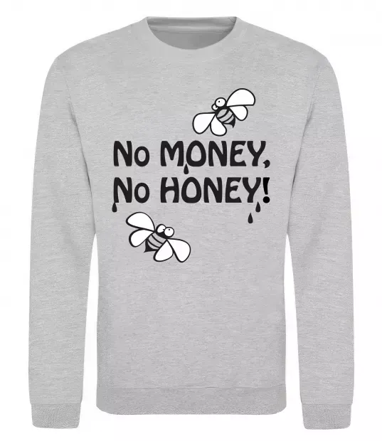 Світшот NO MONEY - NO HONEY Сірий меланж фото