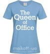 Жіноча футболка The Queen of office Блакитний фото