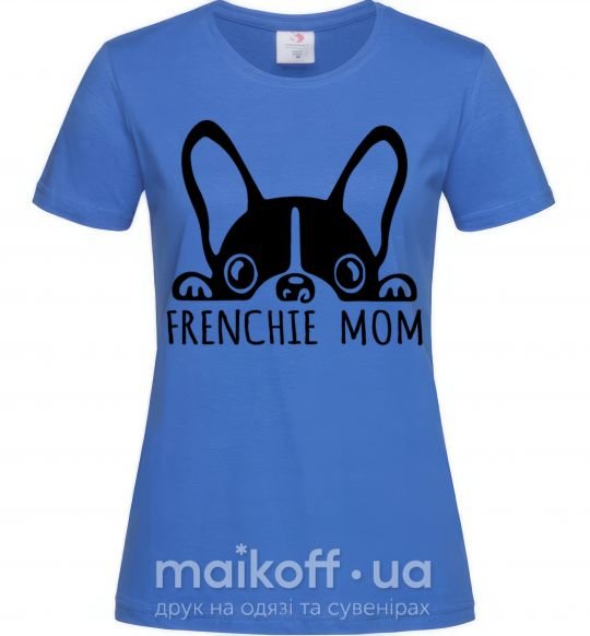 Жіноча футболка Frenchie mom Яскраво-синій фото