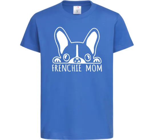 Дитяча футболка Frenchie mom Яскраво-синій фото