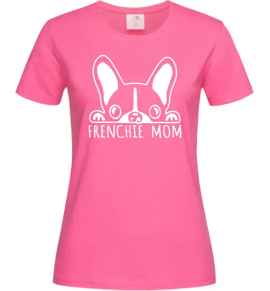 Жіноча футболка Frenchie mom Яскраво-рожевий фото